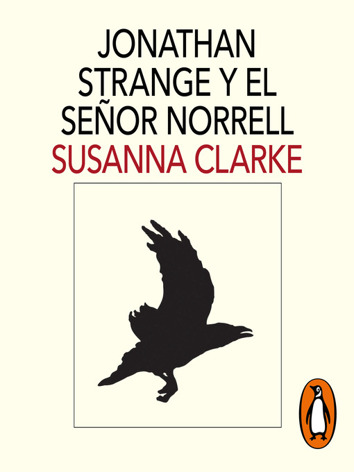 Title details for Jonathan Strange y el señor Norrell by Susanna Clarke - Available